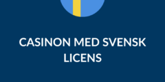 Casino med Svensk Licens